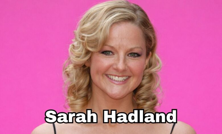 Sarah Hadland