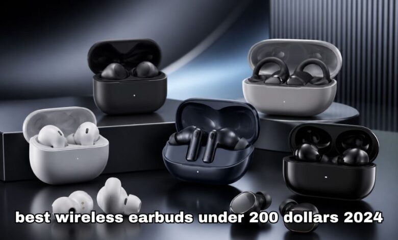 best wireless earbuds under 200 dollars 2024